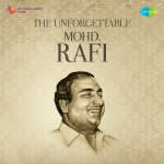 The Unforgettable - Mohd. Rafi