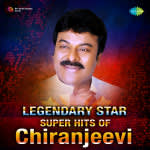 Legendary Star - Super Hits of Chiranjeevi