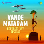Vande Mataram - Republic Day Special