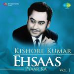 Kishore Kumar - Ehsaas Pyar Ka - Vol. 1