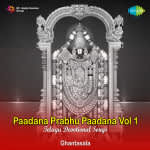 Paadana Prabhu Paadana - Vol 1