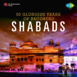 50 Glorious Years Of Recorded Shabads Vol-2