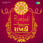 Rakhdi Bhai Bahenna Snehnu Bandhan
