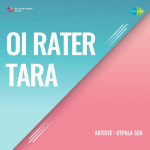 Oi Rater Tara - Utpala Sen