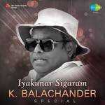 Iyakunar Sigaram - K. Balachander Special