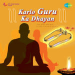 Karlo Guru Ka Dhayan