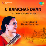 C Ramchandran Thunai Purandarul