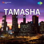 Tamasha Vol 2