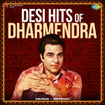 Desi Hits of Dharmendra