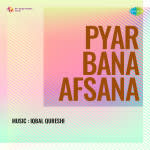 Pyar Bana Afsana