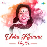 Usha Khanna Playlist