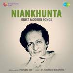 Niankhunta - Oriya Modern Songs