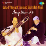 Jugalbandi - Ustad Vilayat Khan, Ustad Bismillah Khan - Yaman