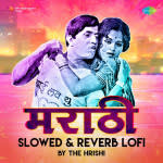 Marathi Slowed and Reverb LoFi