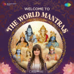 Welcome To The World Mantras
