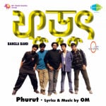 Phurut - Bangla Band Om