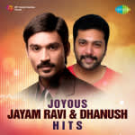 Joyous Jayam Ravi & Dhanush Hits