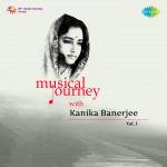 Musical Journey With Kanika Banerjee Cd-1