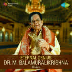 Eternal Genius - Dr. M. Balamuralikrishna - Telugu
