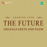Looking Into The Future Ghazals Geets And Nazm