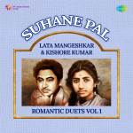 Suhane Pal - Lata Mangeshkar & Kishore Kumar Romantic Duets Vol 1