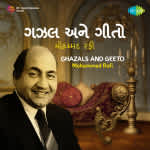 Ghazals and Geeto Mohammad Rafi