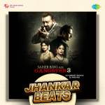 Saheb Biwi Aur Gangster 3 - Jhankar Beats