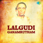 Lalgudi Ganamrutham Vol 1