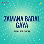 Zamana Badal Gaya