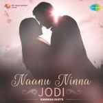 Naanu Ninna Jodi - Kannada Duets