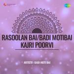 Rasoolan Bai/Badi Motibai..-Kajri Poorvi