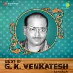Best Of G. K. Venkatesh - Kannada
