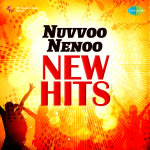 Nuvvoo Nenoo - New Hits - Telugu