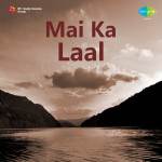 Mai Ka Laal