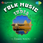 Folk Music Of India - Tamil Nadu