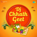 DJ Chhath Geet