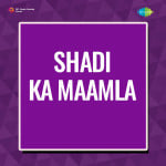 Shadi Ka Maamla