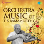 Orchestra Music Of T K Ramamoorthy
