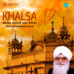 Khalsa Mero Roop Hai Khas