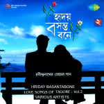 Hriday Basantabone - Love Songs Of Tagore Vol-2