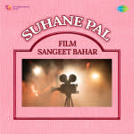 Suhane Pal - Film Sangeet Bahar