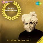 Golden Milestones - Pandit Narayanrao Vyas