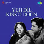 Yeh Dil Kisko Doon