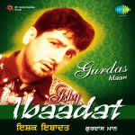 Ibbadat - Gurdas Maan