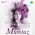 Only Mumtaz