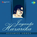 Jayanta Hazarika Aasamese Songs