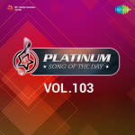 Platinum Song Of The Day Vol. 103