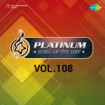 Platinum Song Of The Day Vol. 108