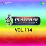 Platinum Song Of The Day Vol. 114