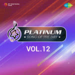 Platinum Song Of The Day Vol. 12